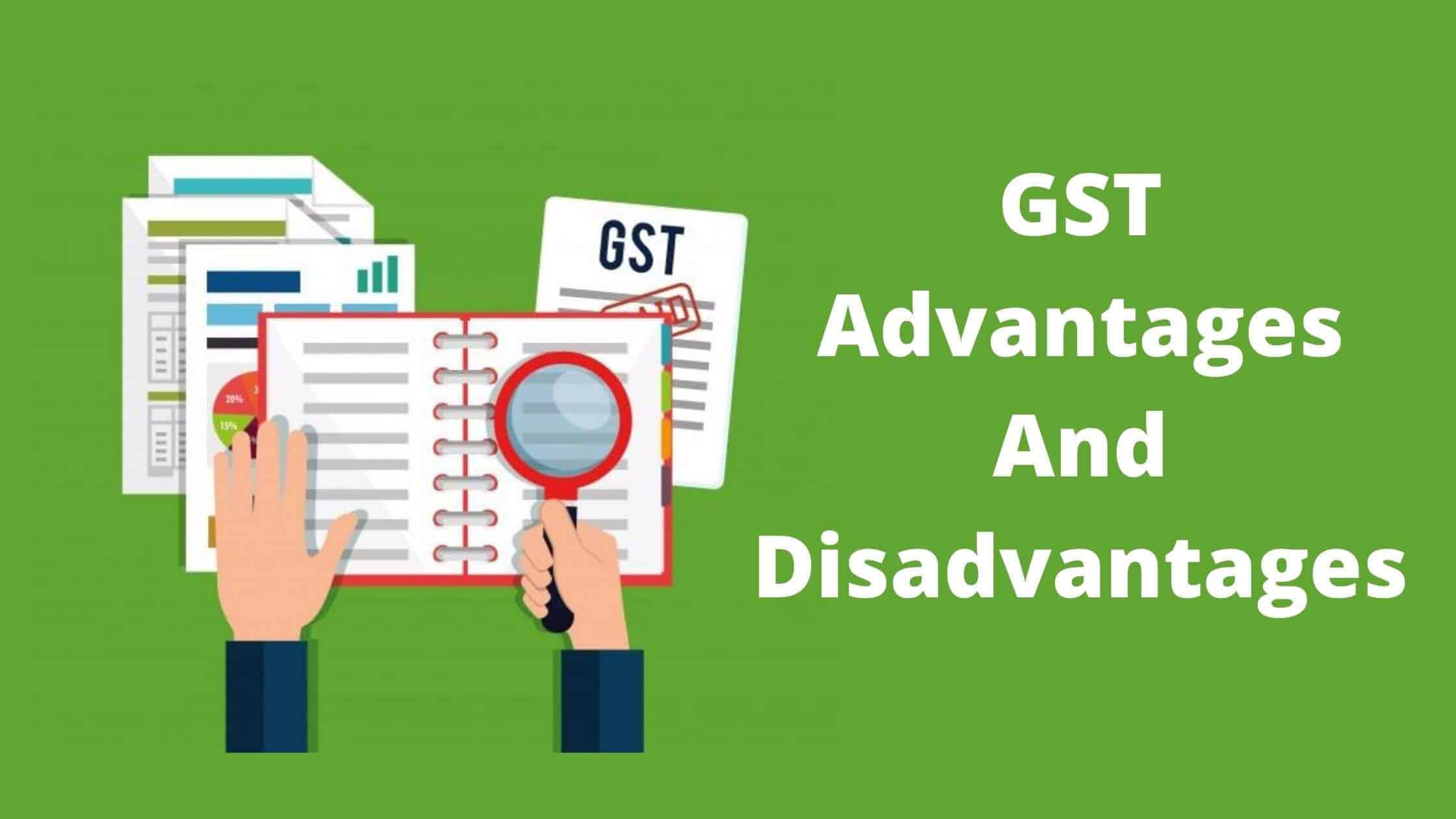 Advantages and Disadvantages of GST- Goods and Services Tax - Infinity Compliance